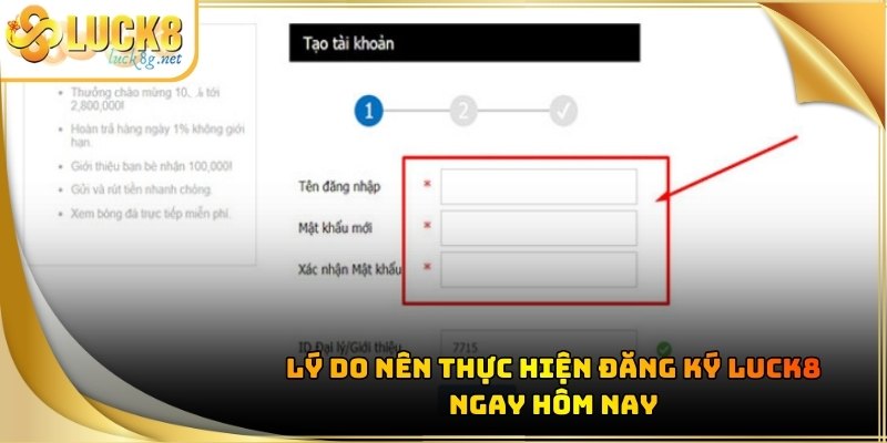dang-ky-luck8-ly-do