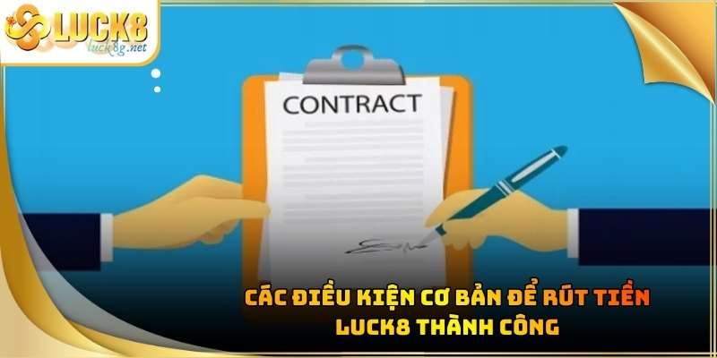 rut-tien-luck8-dieu-kien
